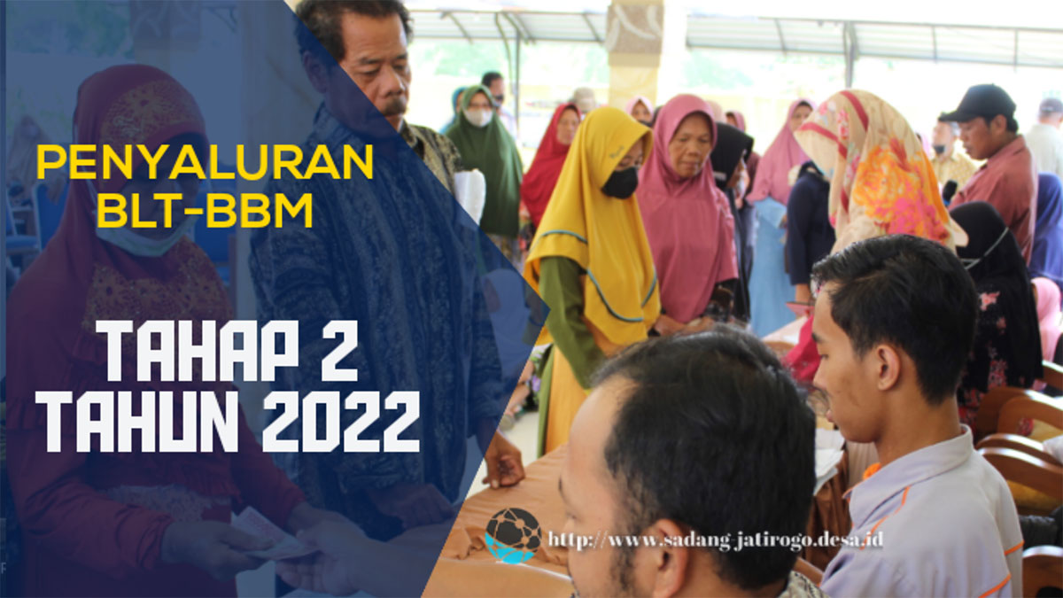 BLT DARI SUBSIDI BBM PEMERINTAH KEMBALI CAIR UNTUK TAHAP 2 TAHUN 2022